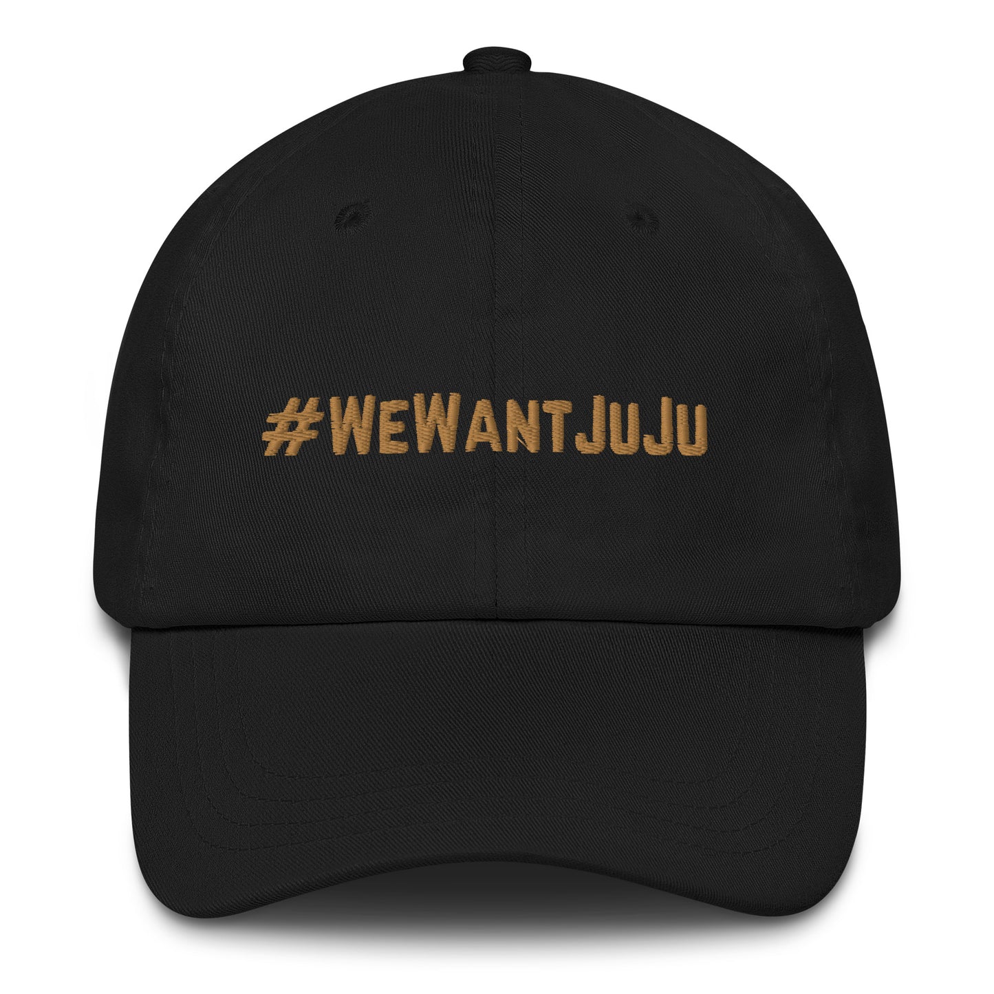 #WeWantJuju Dad Hat